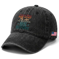 95th Birthday Washed Cotton Baseball Cap I Don't Know How To Act My Age I've Never Been 95 Before