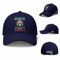 Funny I'm Italian We Don't Call The Cops We Call Family Baseball Cap Sicilian Mafia