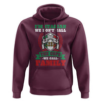 Funny I'm Italian We Don't Call The Cops We Call Family Hoodie Sicilian Mafia - Wonder Print Shop