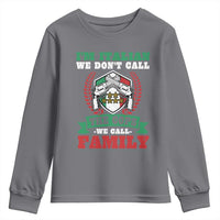 Funny I'm Italian We Don't Call The Cops We Call Family Youth Sweatshirt Sicilian Mafia - Wonder Print Shop