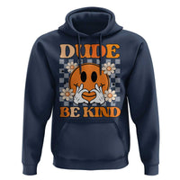 Anti Bullying Awareness Hoodie Dude Be Kind Unity Day Heart Daisy Flower