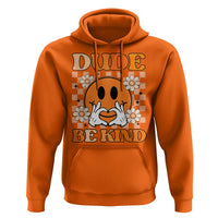Anti Bullying Awareness Hoodie Dude Be Kind Unity Day Heart Daisy Flower