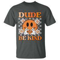 Anti Bullying Awareness T Shirt Dude Be Kind Unity Day Heart Daisy Flower - Wonder Print Shop