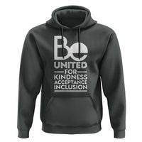Unity Day Hoodie Be United For Kindness Acceptance Inclusion Orange Shirt Day