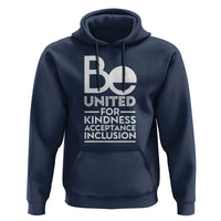 Unity Day Hoodie Be United For Kindness Acceptance Inclusion Orange Shirt Day