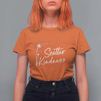 Unity Day T Shirt For Women Scatter Kindness Dandelions Heart Anti Bullying - Wonder Print Shop