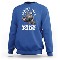 Dirt Bike Boys Sweatshirt Funny Forgive Toys I Just Wanna Ride Motocross Rider - Wonder Print Shop