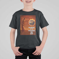 Funny Marcus T Shirt For Kid Robert Its Pissing Me Off Worm Meme - Wonder Print Shop