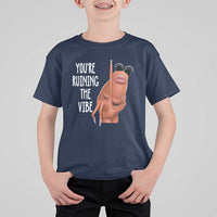 Funny Marcus T Shirt For Kid You Are Ruining The Vibe Worm Meme - Wonder Print Shop