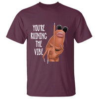 Funny Marcus T Shirt You Are Ruining The Vibe Worm Meme - Wonder Print Shop