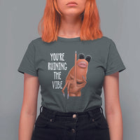 Funny Marcus T Shirt For Women You Are Ruining The Vibe Worm Meme - Wonder Print Shop