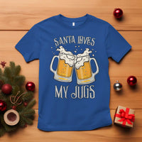 Funny Christmas Beers Couple T Shirt Santa Loves My Jugs Beers Drinker - Wonder Print Shop