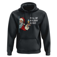 Funny Christmas Wine Hoodie Full Of Holiday Spirit Santa