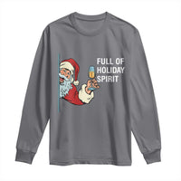 Funny Christmas Wine Long Sleeve Shirt Full Of Holiday Spirit Santa