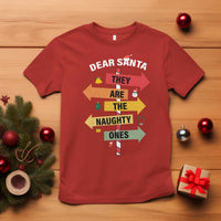 Dear Santa They Are The Naughty Ones Christmas T Shirt - Wonder Print Shop