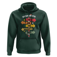 Dear Santa They Are The Naughty Ones Christmas Hoodie