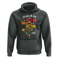 Dear Santa They Are The Naughty Ones Christmas Hoodie