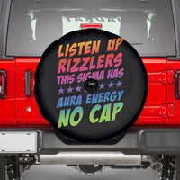 Funny Listen Up Rizzlers This Sigma Has 67 Aura Energy No Cap Spare Tire Cover - Wonder Print Shop