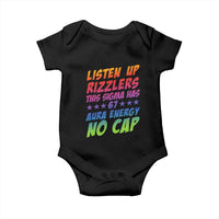 Funny Listen Up Rizzlers This Sigma Has 67 Aura Energy No Cap Baby Onesie - Wonder Print Shop