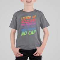 Funny Listen Up Rizzlers This Sigma Has 67 Aura Energy No Cap T Shirt For Kid - Wonder Print Shop