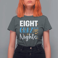 Funny Hanukkah Eight Crazy Nights T Shirt For Women Menorah David Stars - Wonder Print Shop