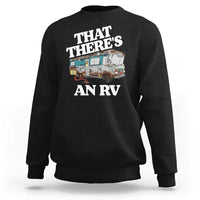 Funny Christmas Movie Sweatshirt That There's An RV Led Lights Camping Motorhome - Wonder Print Shop