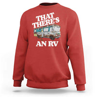 Funny Christmas Movie Sweatshirt That There's An RV Led Lights Camping Motorhome - Wonder Print Shop