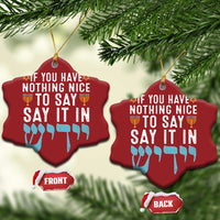 Funny Hanukkah Christmas Ornament If You Have Nothing Nice To Say It In Yiddish Jewish Holiday - Wonder Print Shop