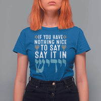 Funny Hanukkah T Shirt For Women If You Have Nothing Nice To Say It In Yiddish Jewish Holiday - Wonder Print Shop