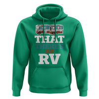 Funny Christmas Movie Hoodie That There's An RV Camping Car Motorhome