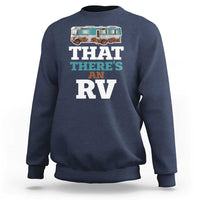 Funny Christmas Movie Sweatshirt That There's An RV Camping Car Motorhome - Wonder Print Shop