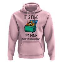 Funny It's Fine I'm Everything Is Fine Hoodie Black Cat Lil Dumpster Fire