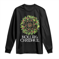 Scottish Merry Christmas Long Sleeve Shirt Nollaig Chridhel Celtic Xmas Mistletoe