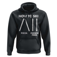 Funny Skiing Instructor Hoodie How To Ski Food Lover Winter Sport - Wonder Print Shop