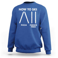 Funny Skiing Instructor Sweatshirt How To Ski Food Lover Winter Sport - Wonder Print Shop