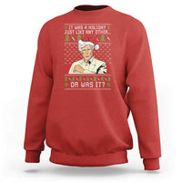 True Crime Christmas Keith Sweatshirt Funny It Was A Holiday Just Like Any Other Or Was It - Wonder Print Shop