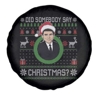 Did Somebody Say Christmas Spare Tire Cover Funny 90s Movie Lloyd Xmas - Wonder Print Shop