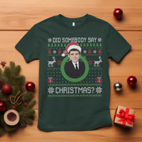 Did Somebody Say Christmas T Shirt Funny 90s Movie Lloyd Xmas - Wonder Print Shop