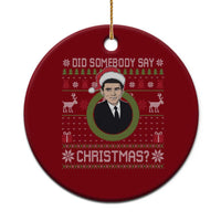 Did Somebody Say Christmas Ceramic Ornament Funny 90s Movie Lloyd Xmas - Wonder Print Shop