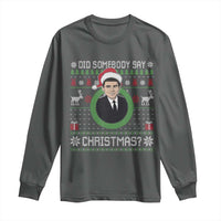 Did Somebody Say Christmas Long Sleeve Shirt Funny 90s Movie Lloyd Xmas - Wonder Print Shop