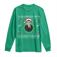 Did Somebody Say Christmas Long Sleeve Shirt Funny 90s Movie Lloyd Xmas - Wonder Print Shop