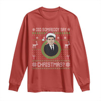Did Somebody Say Christmas Long Sleeve Shirt Funny 90s Movie Lloyd Xmas - Wonder Print Shop