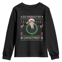 Did Somebody Say Christmas Youth Sweatshirt Funny 90s Movie Lloyd Xmas - Wonder Print Shop
