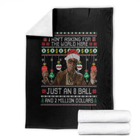 Funny Christmas Billy Meme Throw Blanket I Aint Asking For The World Here Just An 8 Ball And 2 Million Dollars - Wonder Print Shop