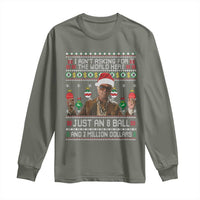 Funny Christmas Billy Meme Long Sleeve Shirt I Aint Asking For The World Here Just An 8 Ball And 2 Million Dollars - Wonder Print Shop