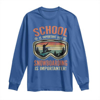Funny School Is Important But Snowboarding Is Importanter Long Sleeve Shirt - Wonder Print Shop