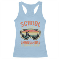 Funny School Is Important But Snowboarding Is Importanter Racerback Tank Top - Wonder Print Shop