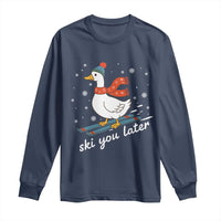Funny Skiing Goose Long Sleeve Shirt Ski You Later Winter Vacation Sport - Wonder Print Shop