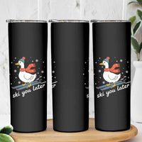 Funny Skiing Goose Skinny Tumbler Ski You Later Winter Vacation Sport - Wonder Print Shop