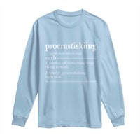 Funny Procrastiskiing Definition Skiing Snow Ski Sports Lover Long Sleeve Shirt - Wonder Print Shop